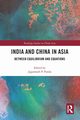India and China in Asia, 