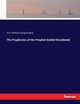 The Prophecies of the Prophet Ezekiel Elucidated, Hengstenberg Ernst Wilhelm