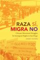 Raza S, Migra No, Pati?o Jimmy
