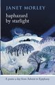 Haphazard by Starlight, Morley Janet
