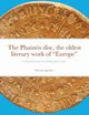 The Phaists disc, the oldest literary work of 