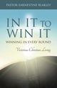 In It to Win It, Blakley Earnestine