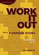 Work It Out with Business Idioms | Workbook, Bohlke David