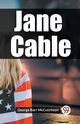 Jane Cable, Barr McCutcheon George