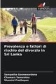 Prevalenza e fattori di rischio del divorzio in Sri Lanka, Goonewardena Sampatha