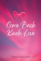 Come Back Kinda Love, Daniels Erika