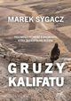 Gruzy kalifatu, Sygacz Marek