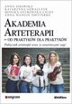 Akademia arteterapii, Sikorska Anna, Gralczyk Katarzyna, Ostrowska-Cichy Monika, Wangin Dmyterko Anna