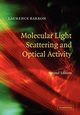 Molecular Light Scattering and Optical Activity, Barron Laurence D.