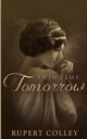 This Time Tomorrow, Colley Rupert