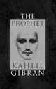 The Prophet, Gibran Kahlil