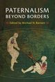 Paternalism Beyond Borders, 
