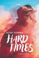 Hard Times, Vyshnia Ostap
