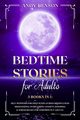 Bed Time Stories for Adults, Benson Andy