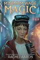 Minimum Wage Magic, Aaron Rachel
