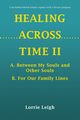 HEALING ACROSS TIME II, Leigh Lorrie