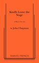 Kindly Leave the Stage, Chapman John Dr