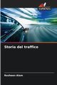 Storia del traffico, Alam Rosheen