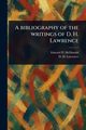 A Bibliography of the Writings of D. H. Lawrence, McDonald Edward D.