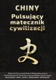 Chiny Pulsujcy matecznik cywilizacji, Plebaniak Piotr