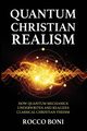 Quantum Christian Realism, Boni Rocco