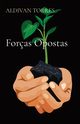 Foras Opostas, TORRES ALDIVAN TEIXEIRA