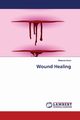 Wound Healing, Arora Bhawna