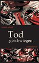 Todgeschwiegen, Schmidt Christine