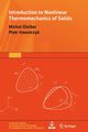 Introduction to Nonlinear Thermomechanics of Solids, Kleiber Micha