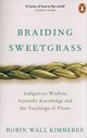 Braiding Sweetgrass, Wall Kimmerer Robin