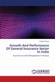 Growth And Performance Of General Insurance Sector In India, Odoyo Fredrick
