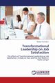 Transformational Leadership on Job Satisfaction, Olumide E. Akinlolu