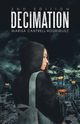 Decimation, Cantrell-Rodriguez Marisa