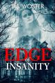 Edge of Insanity, Woster B.J.