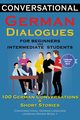 Conversational German Dialogues For Beginners and Intermediate Students, Der Sprachclub Academy