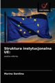 Struktura instytucjonalna UE, Danilina Marina