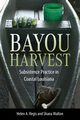 Bayou Harvest, Regis Helen  A.