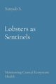 Lobsters as Sentinels, S. Sanyub