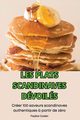 LES PLATS SCANDINAVES DVOILS, Pauline Coolen