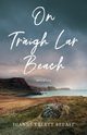On Traigh Lar Beach, Beeaff Dianne Ebertt