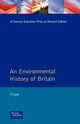 An Environmental History of Britain, Clapp B.W.