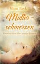 Mutterschmerzen, Black Jillian