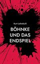Bhnke und das Endspiel, Lehmkuhl Kurt