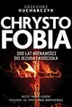 Chrystofobia 500 lat nienawici do Jezusa i Kocioa, Kucharczyk Grzegorz