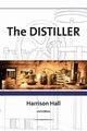 The Distiller, Hall Harrison