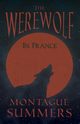 The Werewolf in France (Fantasy and Horror Classics), Summers Montague