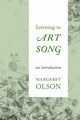 Listening to Art Song, Olson Margaret