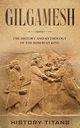 Gilgamesh, Titans History