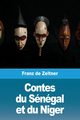 Contes du Sngal et du Niger, de Zeltner Franz