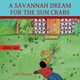 A SAVANNAH DREAM FOR THE SUN CRABS, Perrot Joel